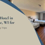 Best Value Hotel in Fond du Lac, WI for Business & Family Trips